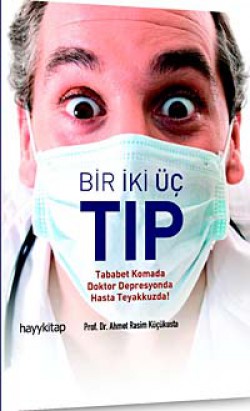 Bir İki Üç Tıp  Tebabet Komada Doktor Depresyonda 