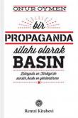 Bir Propaganda Silahı Olarak Basın