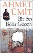 Bir Ses Böler Geceyi - Çıplak Ayaklıydı Gece (İki Kitap Birden)(Cep Boy)