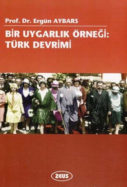 Bir Uygarlık Örneği: Türk Devrimi