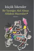 Bir Yaratığın Akıl Almaz Ahlaksız Maceraları / Volume 1