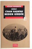 Birinci Cihan Harbine Neden Girdik? (1.cilt)