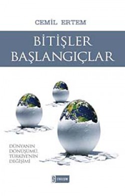 Bitişler Başlangıçlar  Dünyanın Dönüşümü Türkiye'n