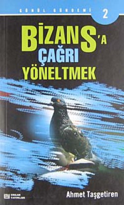 Bizans'a Çağrı Yöneltmek