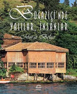 Boğaziçi'nde Yalılar ve İnsanlar