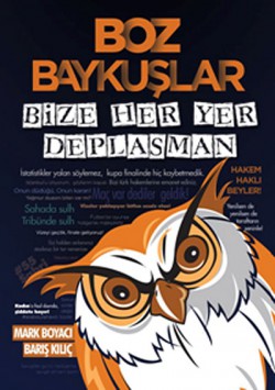 Boz Baykuşlar  Bize Her Yer Deplasman