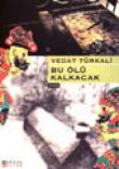 Bu Ölü Kalkacak