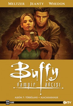 Buffy Vampir Avcısı Albüm 7 : Türbülans - Alacakar