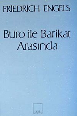 Büro ile Barikat ArasındaMektuplarda Bir Yaşam