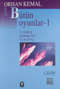 Bütün Oyunları -1  72. Koğuş - Kardeş Payı - Üç Ka