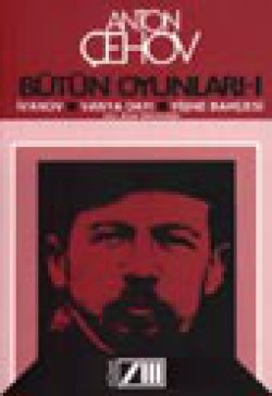 Bütün Oyunları 1 / İvanov-Vanya Dayı-Vişne Bahçesi