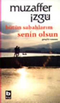 Bütün Sabahlarım Senin Olsun