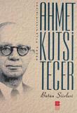 Bütün Şiirleri / Ahmet Kutsi Tecer