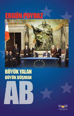 Büyük Yalan Büyük Düşman AB