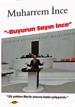 Buyurun Sayın İnce