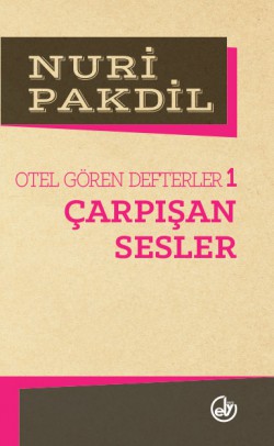 Çarpışan Sesler 1/Otel Gören Defterler