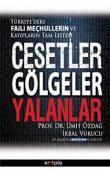 Cesetler Gölgeler Yalanlar  Türkiye'deki Faili Meçhullerin ve Kayıpların Tam Listesi