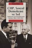 CHP, Sosyal Demokrasi ve Sol  Türkiye'de Sosyal Demokrasinin Kuruluş Yılları (1960-1966)