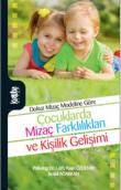 Çocuklarda Mizaç Farklılıkları ve Kişilik Gelişimi  Dokuz Mizaç Modeline Göre