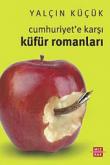 Cumhuriyet'e Karşı Küfür Romanları