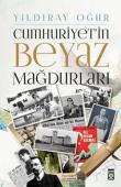 Cumhuriyet'in Beyaz Mağdurları