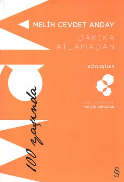 Dakika Atlamadan - Söyleşiler