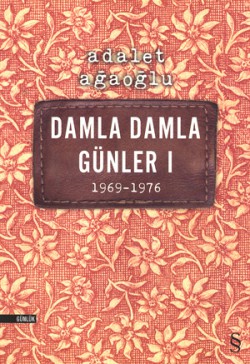 Damla Damla Günler 1 (1969-1976)