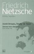 David Strauss, İtirafçı ve Yaza / Zamana Aykırı Bakışlar 1