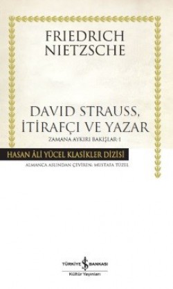 David Strauss, İtirafçı ve Yazar  / Zamana Aykırı 