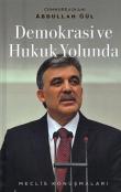 Demokrasi ve Hukuk Yolunda  Meclis Konuşmaları