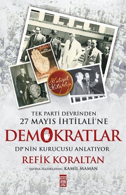 Demokratlar Tek Parti Devrinden 27 Mayıs İhtilali'