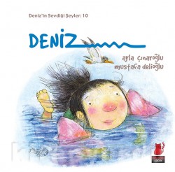 Deniz / Deniz'in Sevdiği Şeyler 10