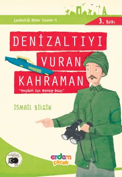 Denizaltıyı Vuran Kahraman Yenişehirli Gazi Müstec