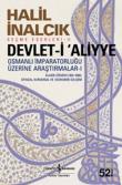 Devlet-i Aliyye  Osmanlı İmparatorluğu Üzerine Araştırmalar -I