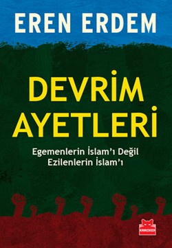 Devrim Ayetleri  Egemenlerin İslam'ı Değil Ezilenl