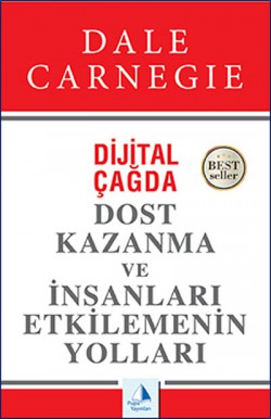 Dijital Çağda Dost Kazanma ve İnsanları Etkilemeni