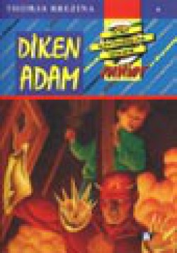 Diken Adam (4.kitap) / Küçük Dört Kafadarlar