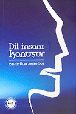 Dil İnsanı Konuşur