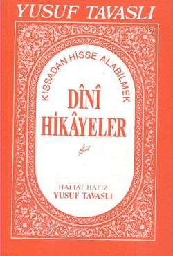 Dini Hikayeler  Kıssadan Hisse Alabilmek (Kod: E01