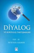 Diyalog ve Kurtuluş Tartışmaları