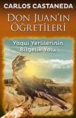 Don Juan'ın Öğretileri  Yaqui Yerlilerinin Bilgelik Yolu