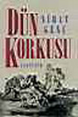 Dün Korkusu