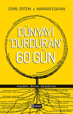 Dünyayı Durduran 60 Gün  Meydan, Darbe, Demokrasi