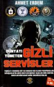 Dünyayı Yöneten Gizli Servisler