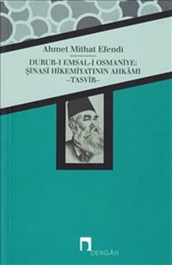 Durub-ı Emsal-i Osmaniye: Şinasi Hikemiyatının Ahk