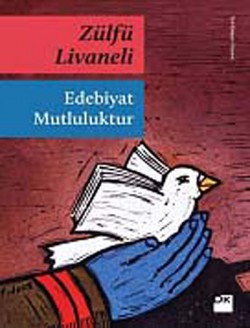 Edebiyat Mutluluktur