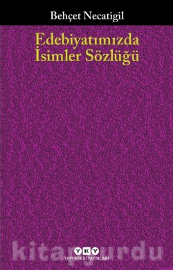 Edebiyatımızda İsimler Sözlüğü