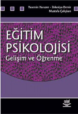 Eğitim Psikolojisi Gelişim ve Öğrenme / Yasemin Ya