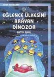 Eğlence Ülkesini Arayan Dinozor  Kitap Masalları-1