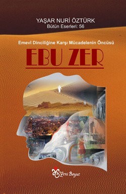 Emevi Dinciliğine Karşı Mücadelenin Öncüsü: Ebu Ze